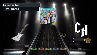 Reyli Barba - La que se fue.... Clone Hero