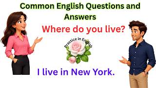 100 Common English Questions and Answers | Daily English Conversation Practice |