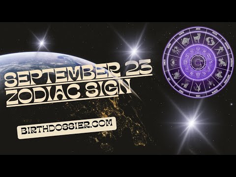 September 23 Zodiac Sign: Exploring the Traits and Characteristics