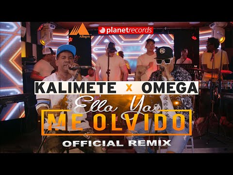 KALIMETE ❌ OMEGA - Ella Ya Me Olvido (Official Live Remix) [Official Video] Merengue 2021