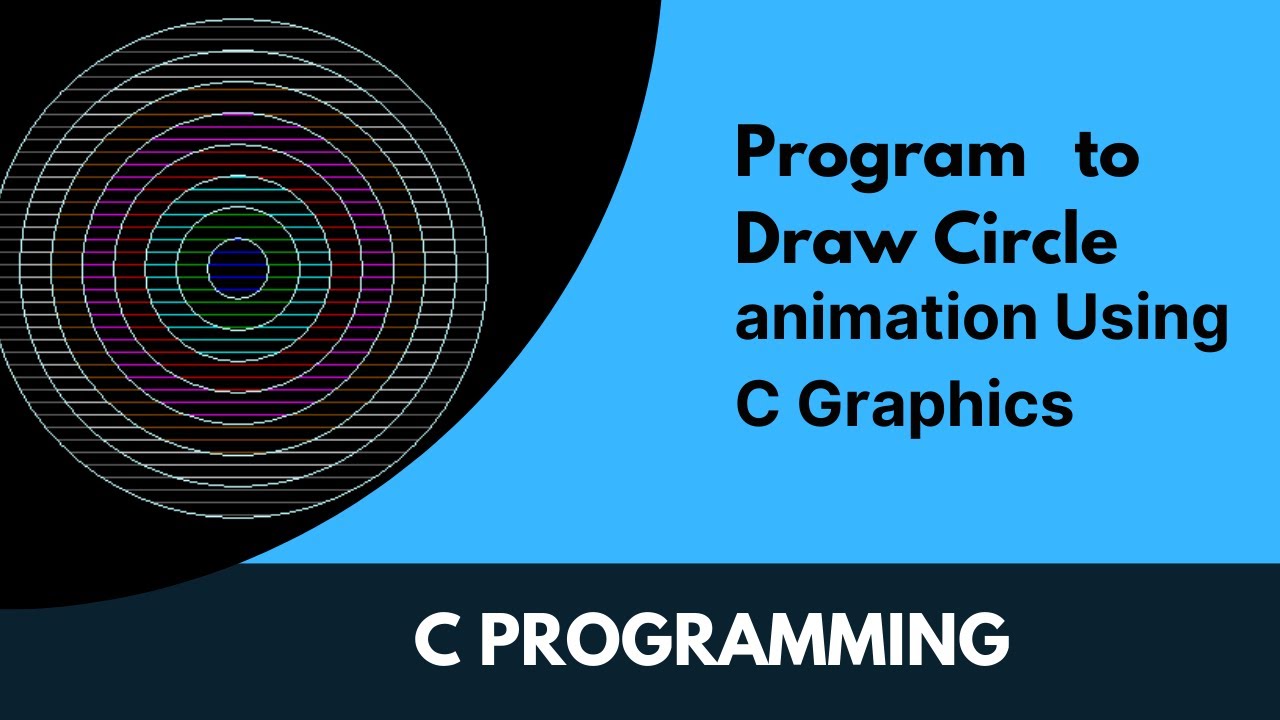 How to draw circle animation in C graphics | C Programming