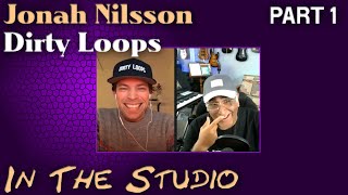 In The Studio with Jonah Nilsson of Dirty Loops (Part 1)
