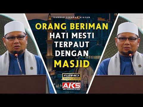 Diantara Sifat Orang Beriman Ialah GENG MASJID | Ustaz Dato Badlishah Alauddin