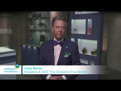 Larry Burns, President & CEO The Children's Foundation - YouTube
