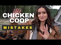 The Chicken Coop Mistakes You DON T Want To Make