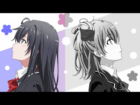 My Teen Romantic Comedy SNAFU 3 ED - Diamond no Jundo ～Yukino Ballade～ ver.