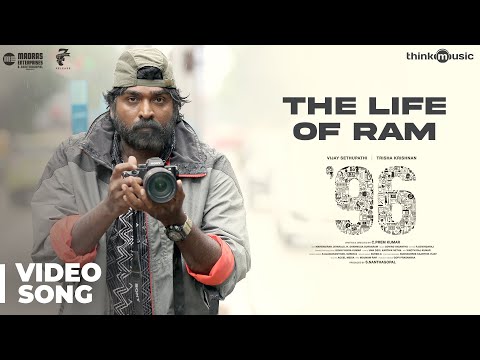 96 Songs | The Life of Ram Video Song | Vijay Sethupathi, Trisha | Govind Vasantha | C. Prem Kumar