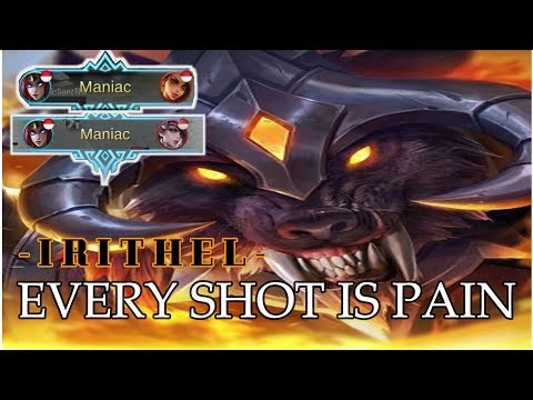 MANIAC 2X EVERY SHOT IS PAIN.. EVERY KILL IS MINE - IRITHEL SOLO RANK -MOBILE LEGENDS-