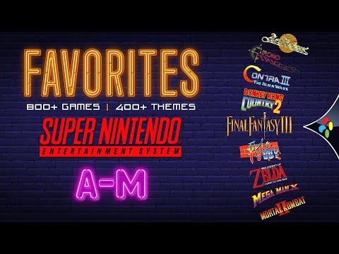 FAVORITES A-Z SNES Super Nintendo Part 1 - Over 800 Games & 400 Themes on Arcade One or EHA Megacade