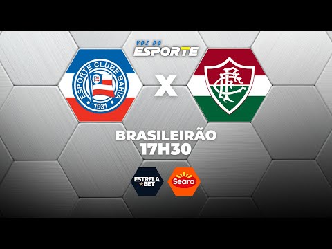 BAHIA X FLUMINENSE - AO VIVO | CAMPEONATO BRASILEIRO – 05/02/2026