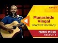 Manasinde Vingal - Beard Of Harmony - Music Mojo Season 5 - Kappa TV