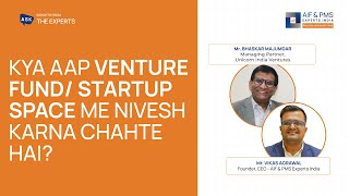 Kya Aap Venture Fund / Startup space Me Nivesh karna Chahte Hai? | AIF & PMS Experts India