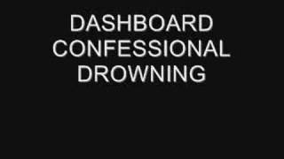 Dashboard Confessional-Drowning