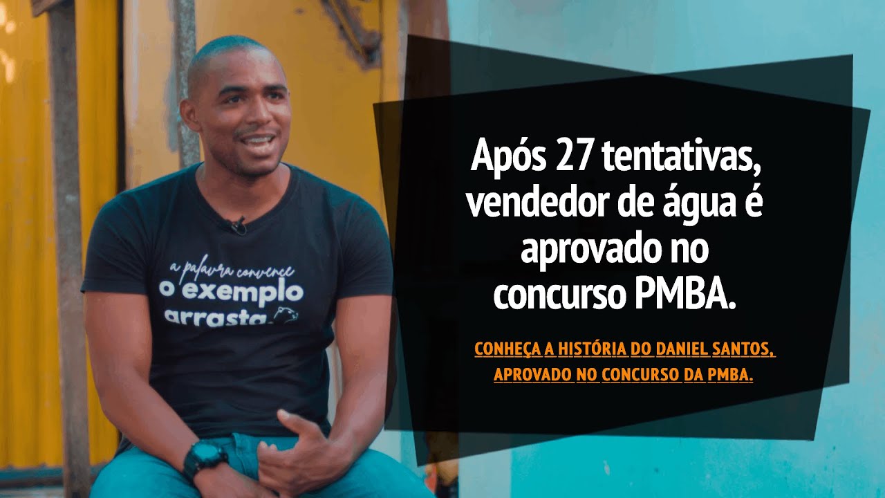 Após 27 tentativas, vendedor de água é aprovado no concurso PMBA
