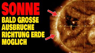 Sonne - Bald Große Ausbrüche Richtung Erde möglich