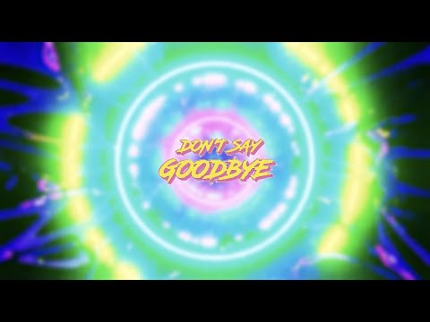 N@OM1 - Don't Say Goodbye (Lyric Video)