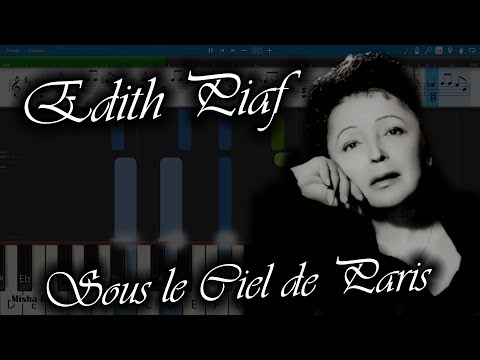 Edith Piaf - Sous le Ciel de Paris [Piano Tutorial | Sheets | MIDI] Synthesia