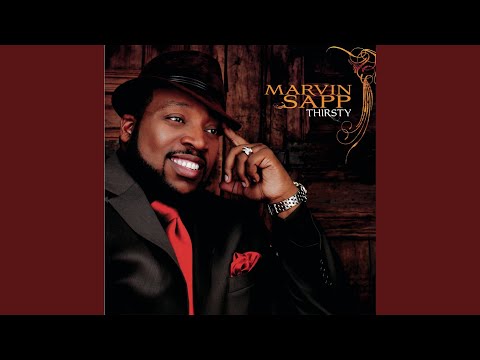 Thirsty marvin sapp download