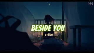 [Lyrics + Vietsub] Beside you || Phildel