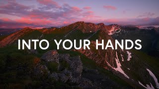 Into Your Hands
