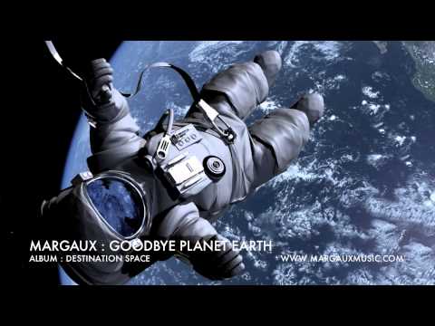 MARGAUX - GOODBYE PLANET EARTH (episode 2)