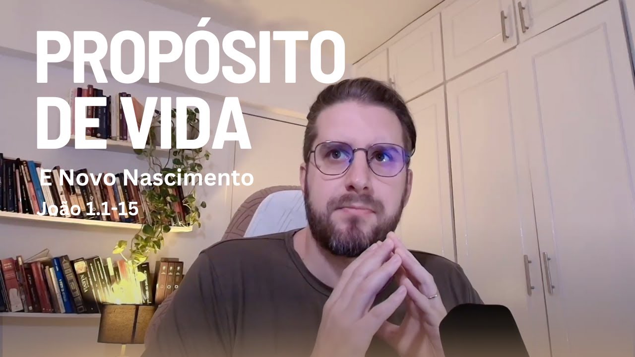 TRAUMAS do Passado, Propósito e o Evangelho (João 1)