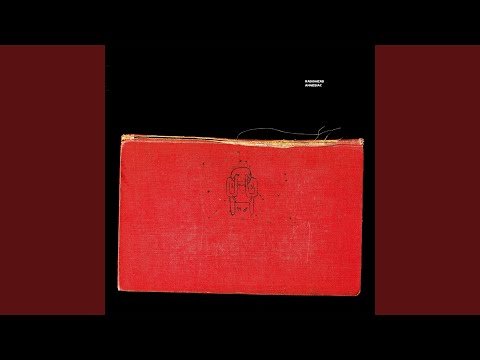 Video thumbnail for Morning Bell / Amnesiac