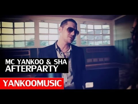 MC YANKOO feat. SHA Afterparty (DoJaja) Official