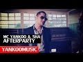 MC YANKOO Feat SHA Afterparty DoJaja Official