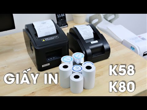 Giấy in Bill Hóa Đơn K58 - K80 | Giấy in nhiệt 58mm - 80mm | Hướng dẫn sử dụng