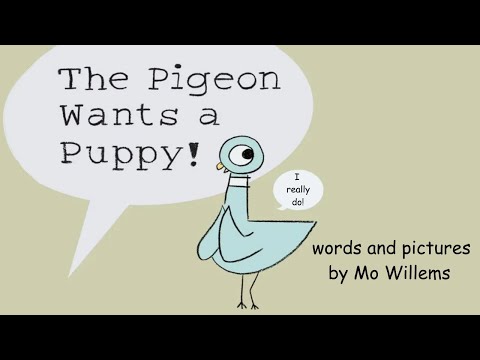 The Pigeon Wants a Puppy! by Mo Willems | A Pigeon Read Aloud