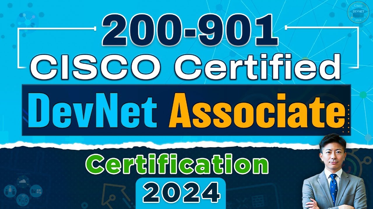 200 901 Cisco Certified Devnet Associate Certification 2024