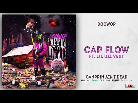 DooWop - Cap Flow Ft. Lil Uzi Vert