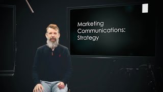 Marketing Communications: Developing a Strategy