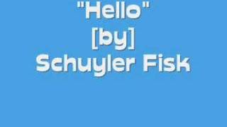 Hello - Schuyler Fisk