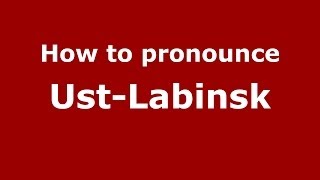 How to pronounce Ust-Labinsk