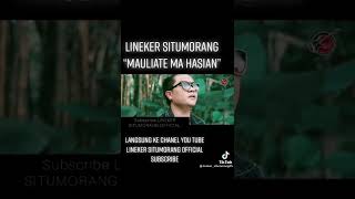 Download lagu Mauliate ma hasian || Lineker Situmorang mp3