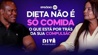 ELIMAR MOURA - Divã Podcast com Andrea Vermont #2