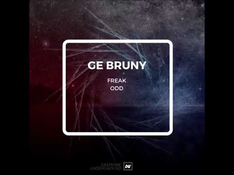 Premiere : Ge Bruny - Freak