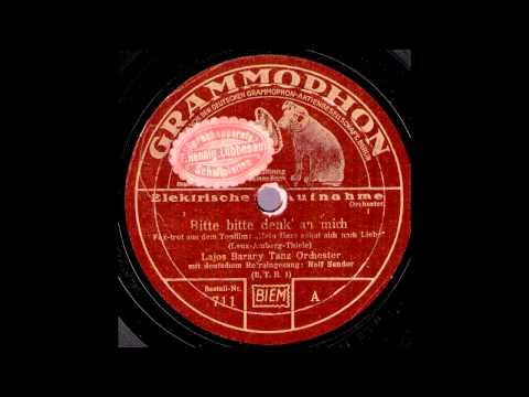 Bitte, bitte denk' an mich / Lajos Barany & Tanz-Orchester, Gesang: Rolf Sandor