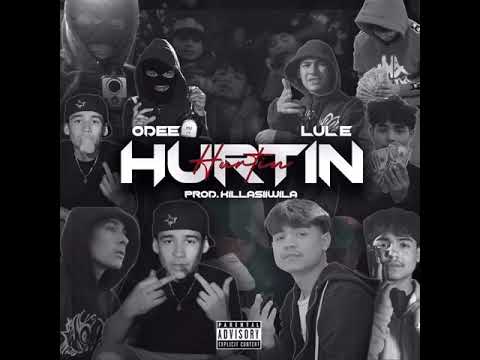 Odee “Hurtin” Ft Lul E (Prod By. @KillaSiiWila)