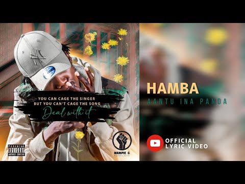 Wampie G OneLove - Hamba Aantu Ina Panda (Official Lyric Video)