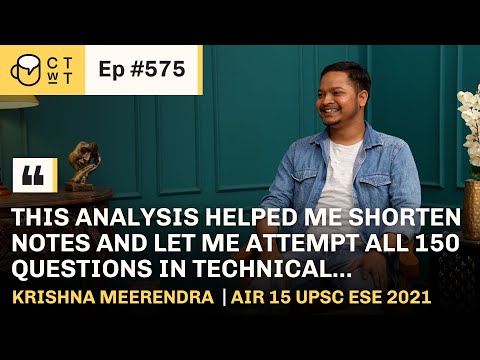 CTwT E575 UPSC ESE 2021 Topper Krishna Meerendra | AIR 15 | AIR 20 GATE 2021