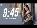9 45 Remix DJ Raven Prabh Punjabi Remix Song 2023 Viral Song