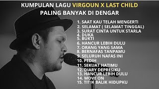 Download lagu KUMPULAN LAGU VIRGOUN X LAST CHILD PALING DI CARI DI TAHUN 2025 mp3