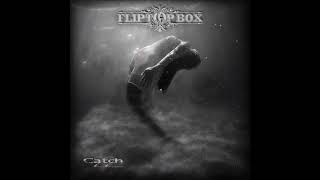 Fliptop Box - Catch22 (full Album 2016)