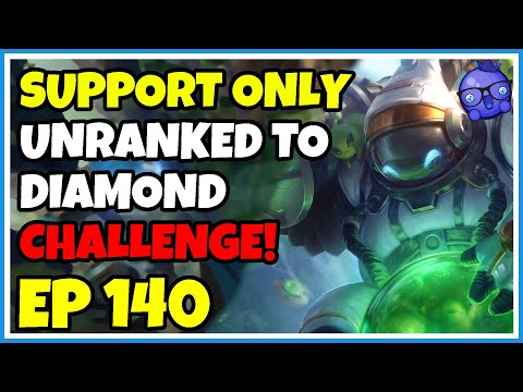 Support Unranked to Diamond Challenge - Episode 140 - Bard