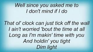 George Strait - Don't Mind If I Do Lyrics