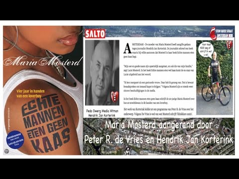 Maria Mosterd aangerand door Loverboy's Peter R. de Vries en Hendrik Jan Korterink