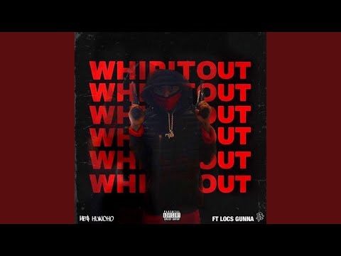 Whip It Out (feat. Locs Gunna)